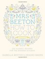 Mrs Beeton How to Cook