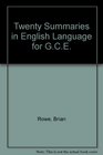 Twenty Summaries in English Language for GCE