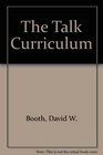 The Talk Curriculum