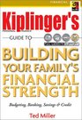 Kiplinger's Personal Finance Guide to Building Your Family's Financial Strength Budgeting Banking Savings  Credit