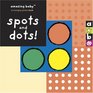 Amazing Baby Spots and Dots