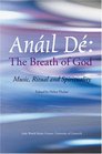 Anail De / The Breath of God Music Ritual and Spirituality