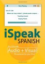 iSpeak Spanish Phrasebook (MP3 CD + Guide): The Ultimate Audio + Visual Phrasebook for Your iPod (iSpeak Audio Phrasebook)