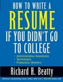 How to Write a Resume if You Didn't Go to College