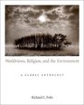 Worldviews Religion and the Environment A Global Anthology