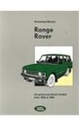 The Range Rover Workshop Manual 19901994 All Petrol and Diesel Models from 1990 to 1994
