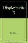 Displaywrite 3 Productive Writing Editing and Word Processing