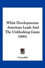 Whist Developments American Leads And The Unblocking Game