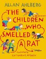 The Children Who Smelled a Rat Allan Ahlberg