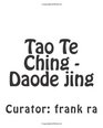 Tao Te Ching  Daode jing