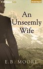 An Unseemly Wife