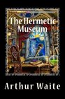 The Hermetic Museum Volumes 1 and 2