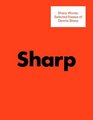 Sharp Words Selected Essays of Dennis Sharp