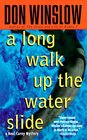 A Long Walk Up the Water Slide (Neal Carey, Bk 4)