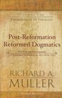 PostReformation Reformed Dogmatics Prolegomena to Theology