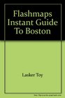 Flashmaps Instant Guide to Boston