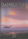 Dambusters The Definitive History of 617 Squadron at War 1943  1945