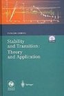 Stability and Transition Theory and Application