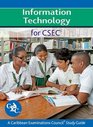 Information Technology for CSEC A Caribbean Examinations Council Study Guide