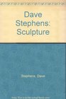 Dave Stephens Sculpture