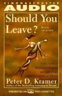 Should You Leave  A Psychiatrist Explores Intimacy and Autonomy and the Nature of Advice