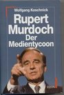 Rupert Murdoch Der Medientycoon