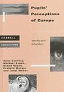 Pupils' Perceptions of Europe Identity and Education