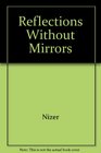 Reflection W/o Mirror