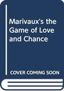 Marivaux's the Game of Love and Chance
