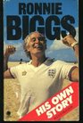 Ronnie Biggs His Own Story