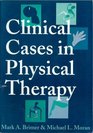 Clinical Cases in Physical Therapy