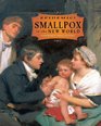 Smallpox in the New World