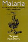 Malaria Poverty Race and Public Health in the United States