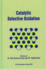 Catalytic Selective Oxidation