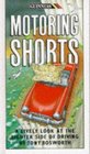 Motoring Shorts