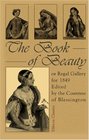 The Book of Beauty or Regal Gallery for 1849 Edited by the Countess of Blessington