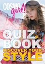 CosmoGIRL Quiz Book Discover Your Style