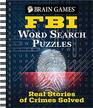 Brian Games  FBI Word Search Puzzles Real Stories of Crimes Solved