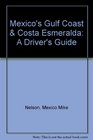 Mexico's Gulf Coast  Costa Esmeralda  A Driver's Guide