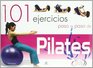 101 ejercicios paso a paso de pilates/ 101 Step by Step Pilates Exercises