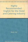 Highly Recommended English for the Hotel and Catering Industry  Student Book
