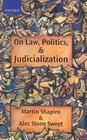 On Law Politics and Judicialization