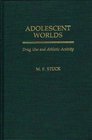 Adolescent Worlds Drug Use and Athletic Activity
