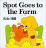 Spot Goes to the Farm (Little Spot Board Books)