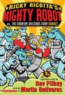 Ricky Ricotta's Mighty Robot #7 Vs. The Uranium Unicorns From Uranus (Ricky Ricotta, Bk 7)