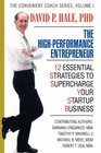 The HighPerformance Entrepreneur 12 Essential Strategies to Supercharge Your Startup Business