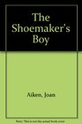 THE SHOEMAKER'S BOY