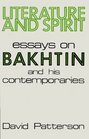Literature And Spirit Essays on Bakhtin and His Contemporaries