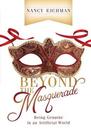 Beyond the Masquerade Being Genuine in an Artificial World