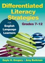 Differentiated Literacy Strategies for English Language Learners Grades 712